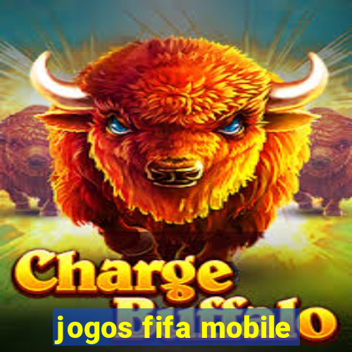 jogos fifa mobile