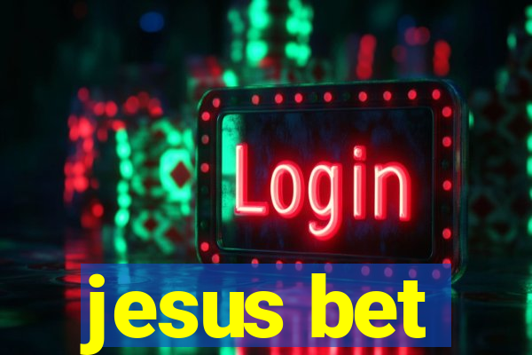 jesus bet