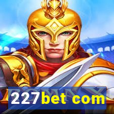 227bet com