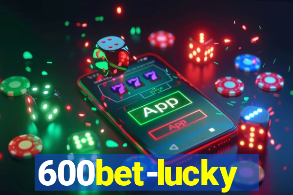 600bet-lucky