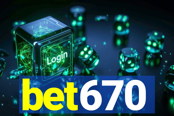 bet670