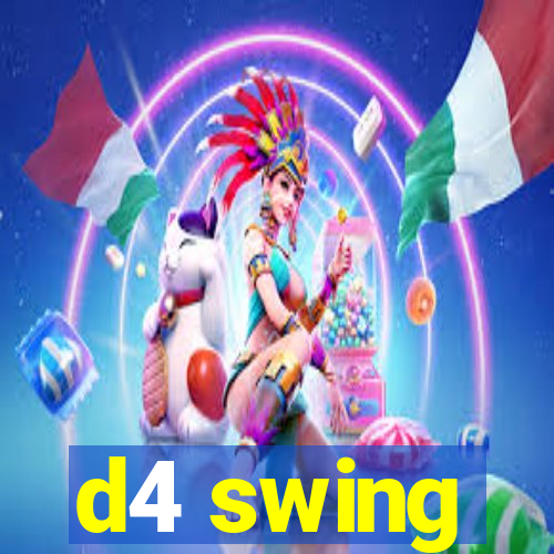 d4 swing