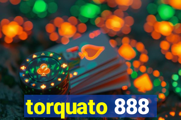 torquato 888