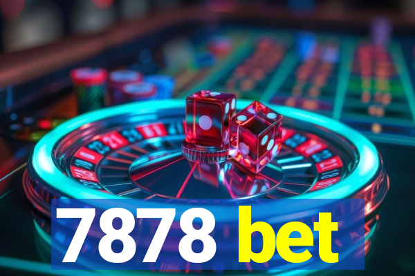 7878 bet