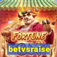 betvsraise