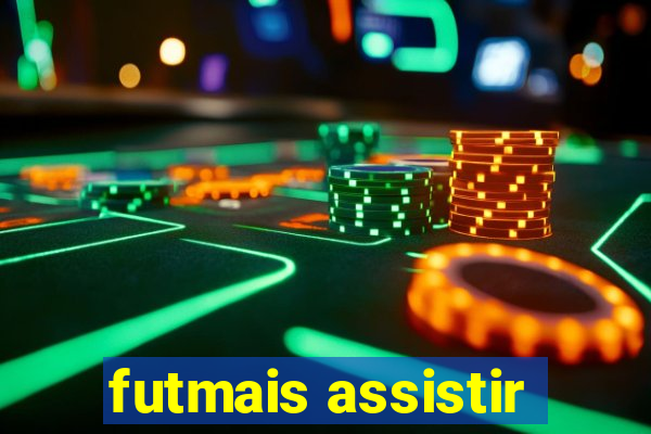 futmais assistir