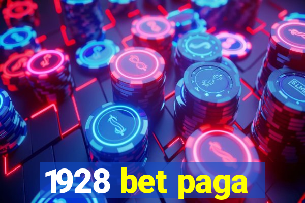 1928 bet paga