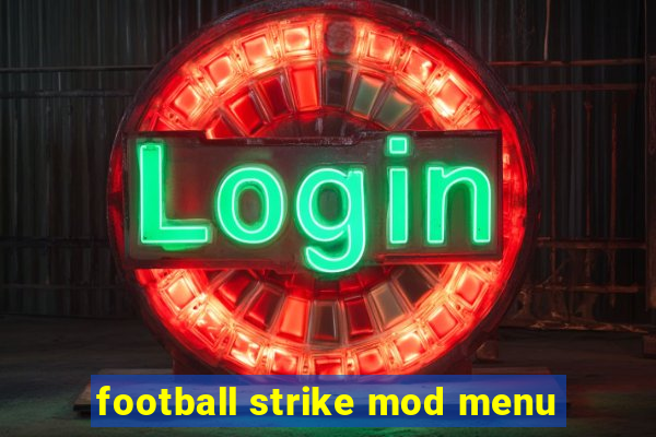 football strike mod menu