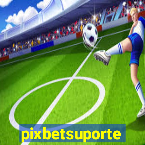 pixbetsuporte