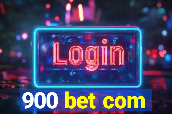 900 bet com