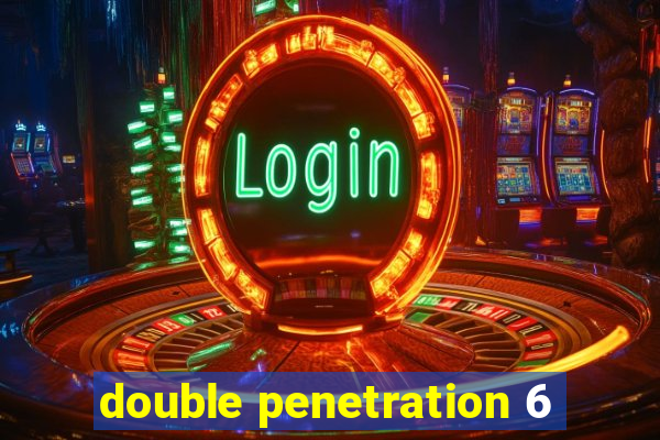 double penetration 6