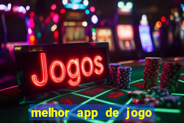 melhor app de jogo para ganhar dinheiro