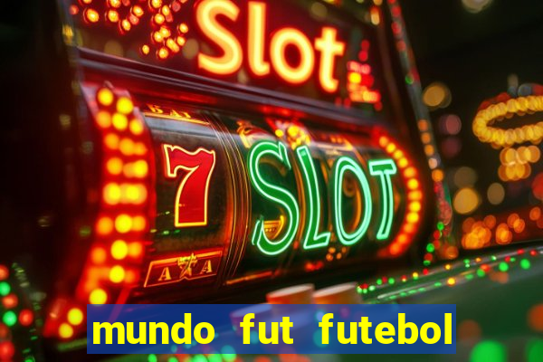 mundo fut futebol ao vivo