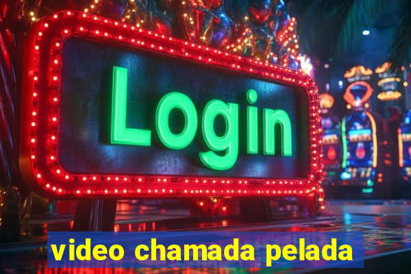 video chamada pelada