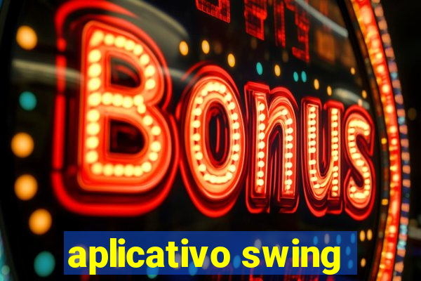 aplicativo swing