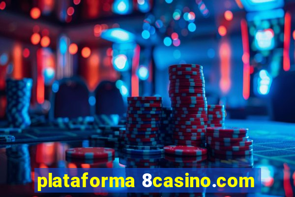 plataforma 8casino.com