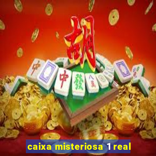 caixa misteriosa 1 real