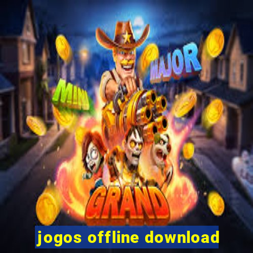 jogos offline download