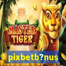 pixbetb?nus