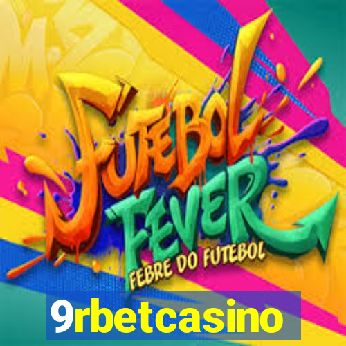 9rbetcasino