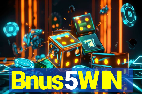 Bnus5WIN