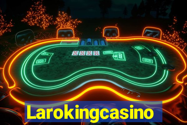 Larokingcasino