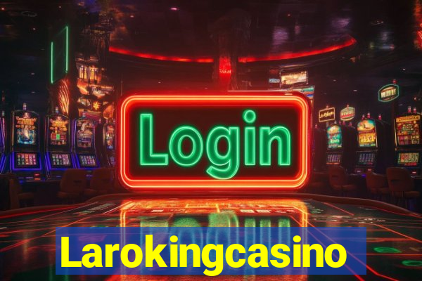 Larokingcasino