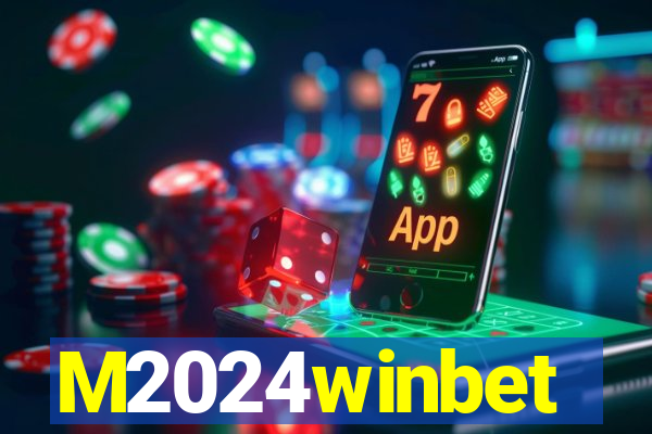 M2024winbet