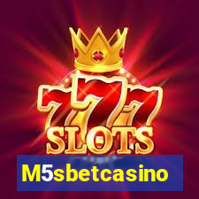 M5sbetcasino