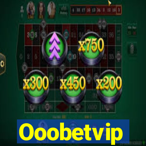 Ooobetvip