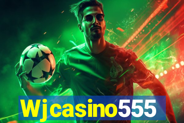 Wjcasino555