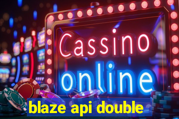 blaze api double