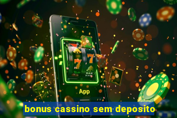 bonus cassino sem deposito