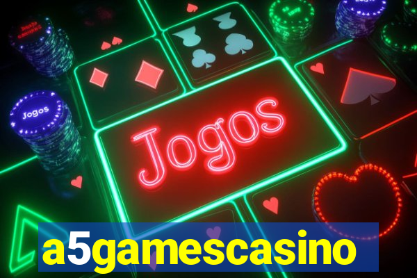 a5gamescasino