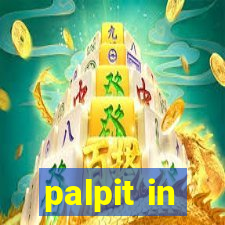 palpit in