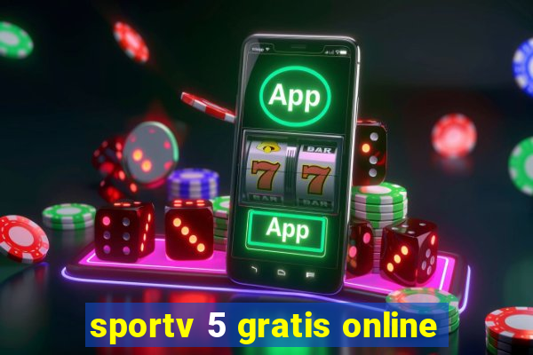 sportv 5 gratis online