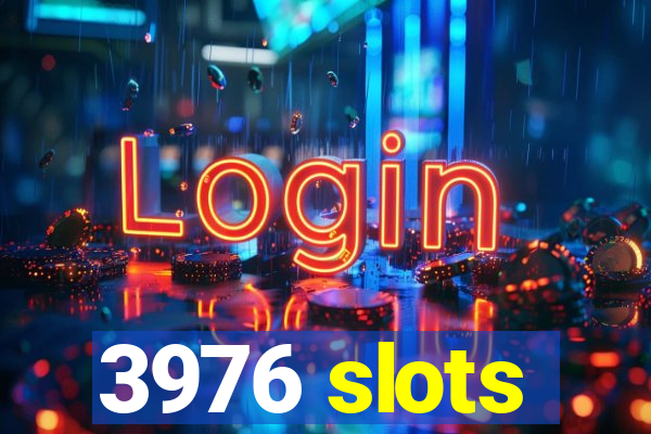 3976 slots