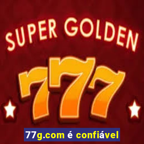 77g.com é confiável