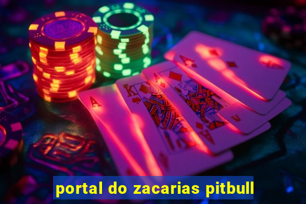 portal do zacarias pitbull