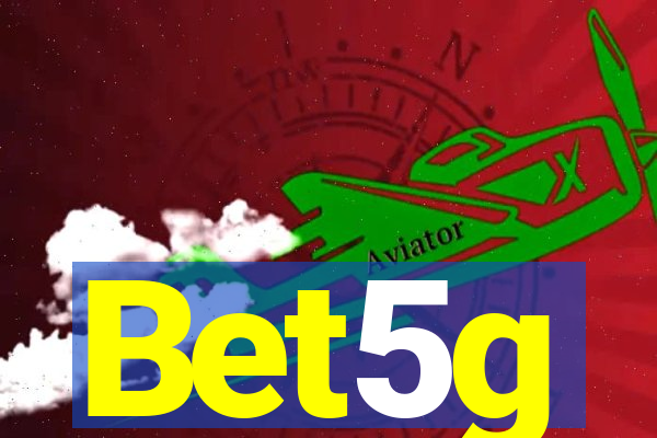 Bet5g