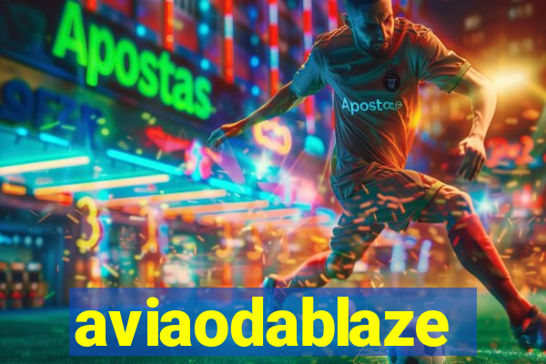 aviaodablaze