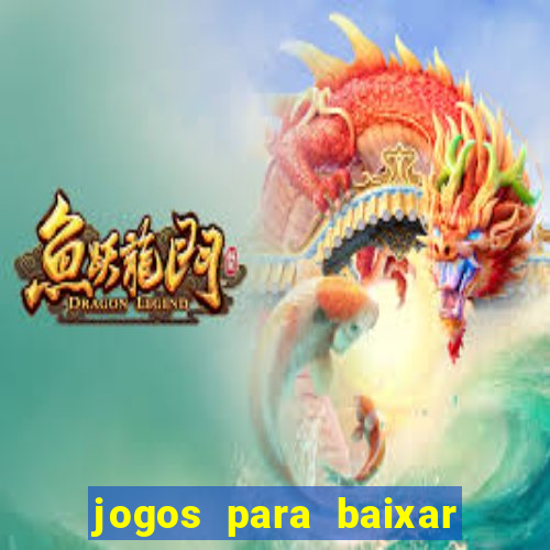 jogos para baixar que ganha dinheiro