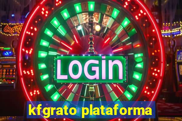 kfgrato plataforma