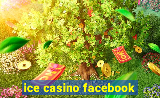 ice casino facebook