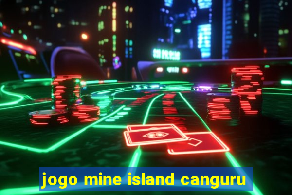 jogo mine island canguru