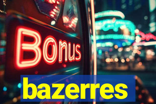 bazerres