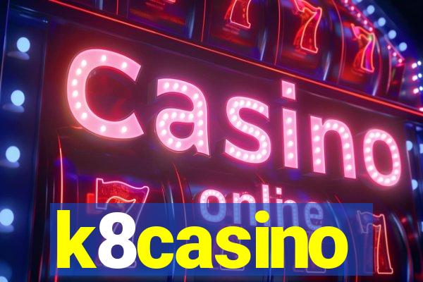 k8casino