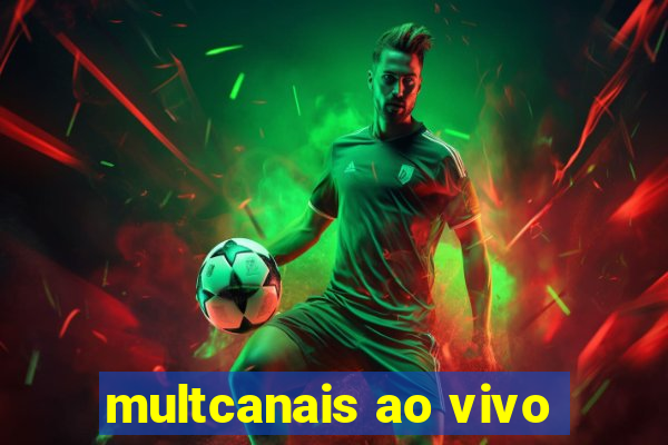 multcanais ao vivo