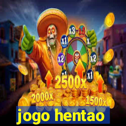 jogo hentao