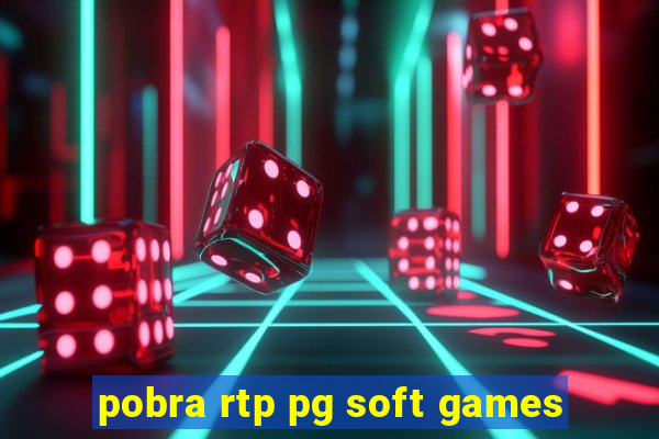 pobra rtp pg soft games